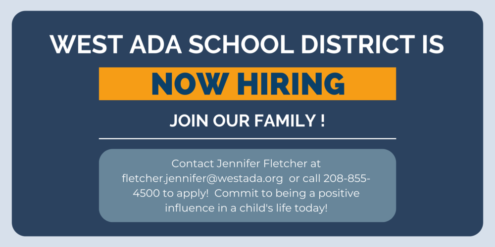 west ada school district is now hiring - join our family!