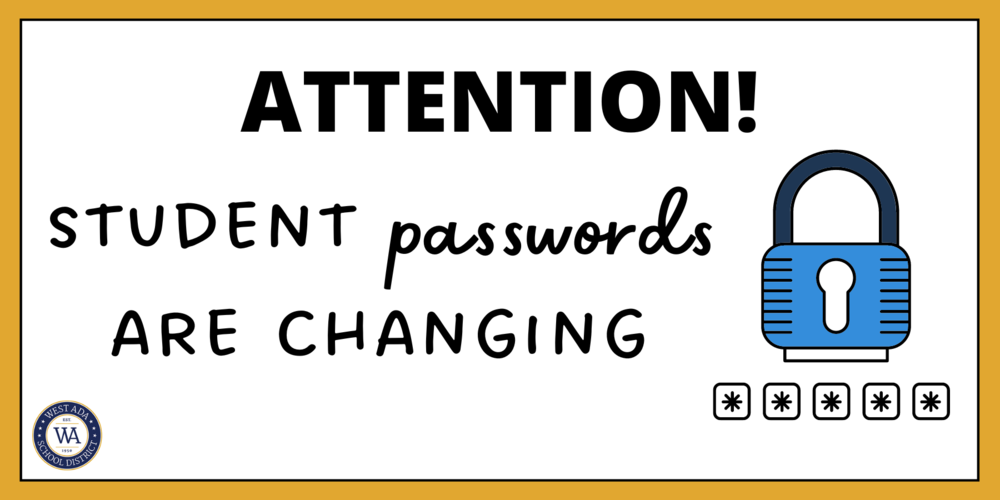 attention!  student passwords are changing