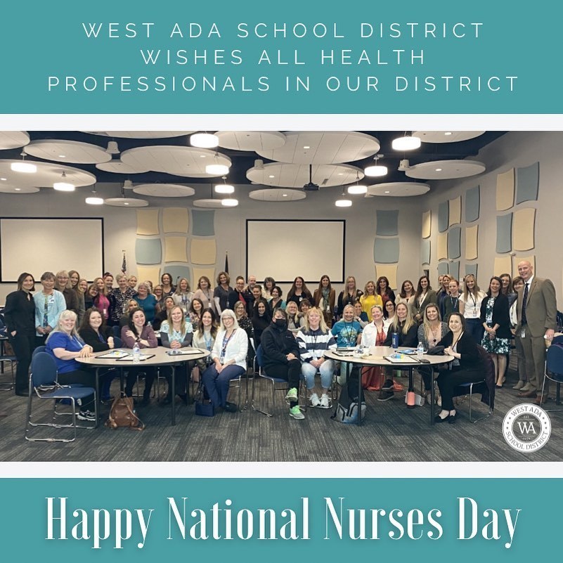 west ada school district wishes all health professionals in our district happy national nurses day